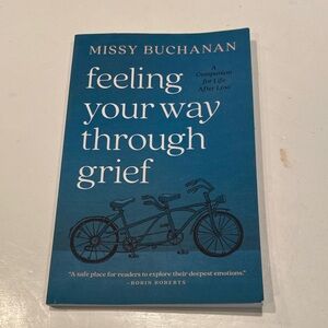 NWOT “Feeling Your Way through Grief,”